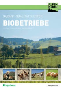 Garant Qualitätsfutter für Biobetriebe im Süd-Burgenland und in der Steiermark.